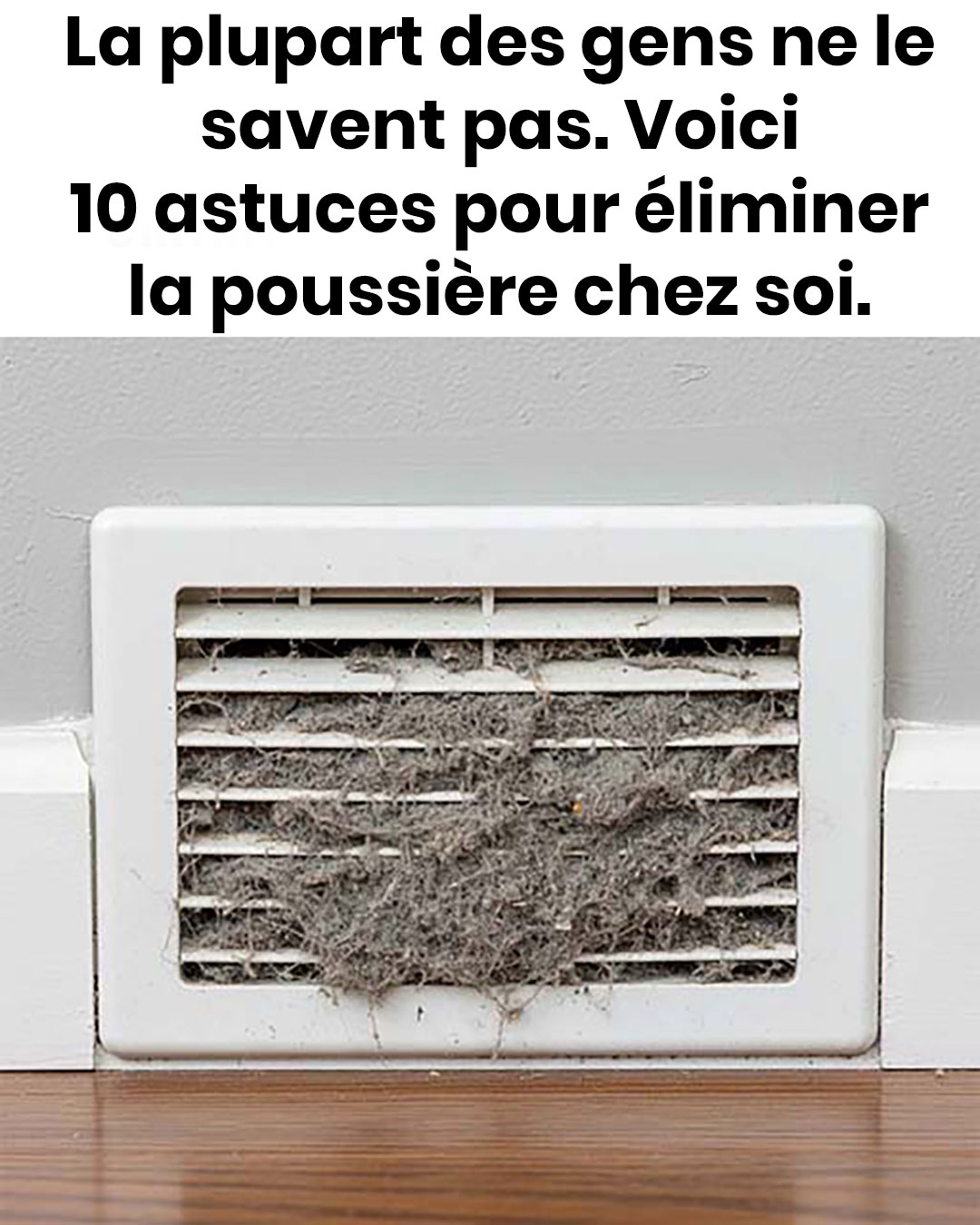 10 astuces pour éliminer la poussière