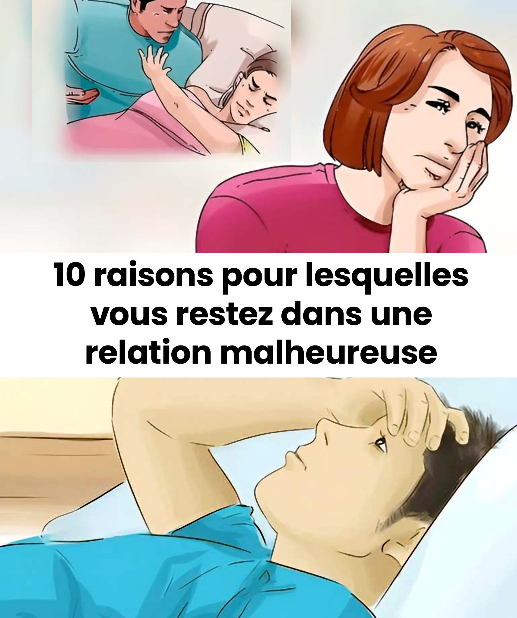 10 explications qui vous empêchent de quitter une relation malheureuse