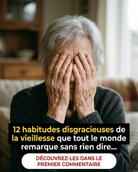 12 choses désagréables que vous faites en vieillissant et que tout le monde remarque, mais que personne n'ose vous dire
