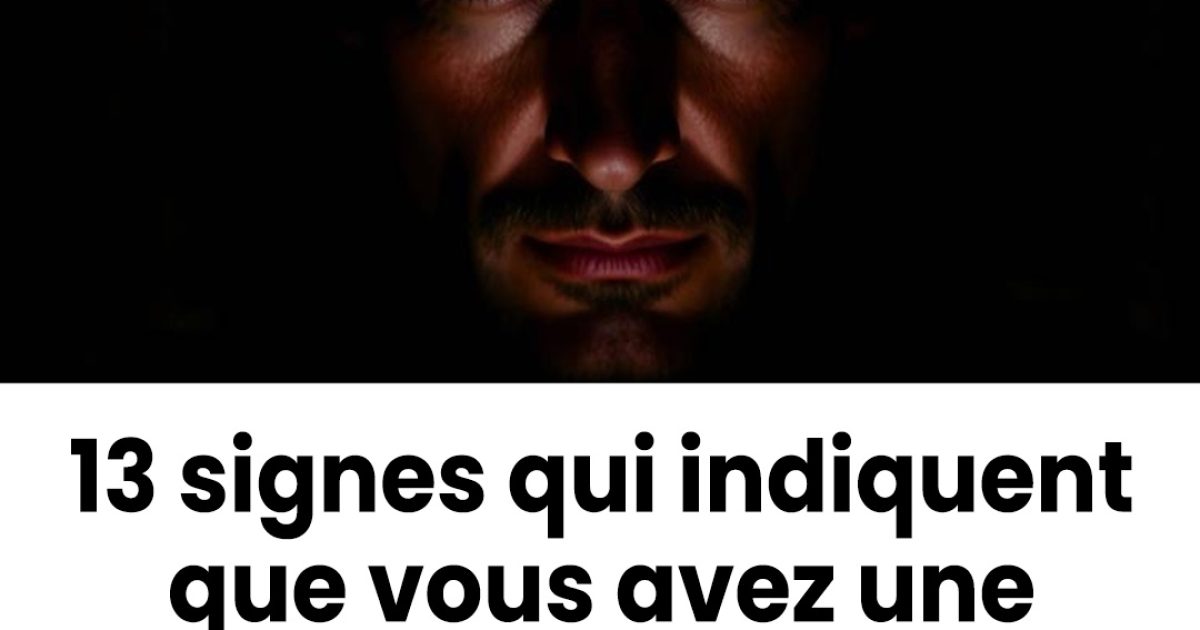 13 signes qui montrent qu’une personne autour de vous peut avoir une influence négative