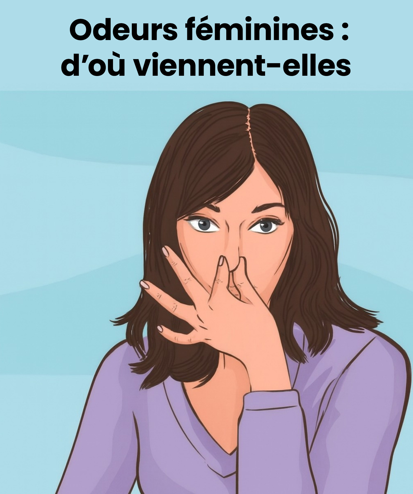 5 erreurs d’hygiène que beaucoup commettent… mais dont personne n’ose parler