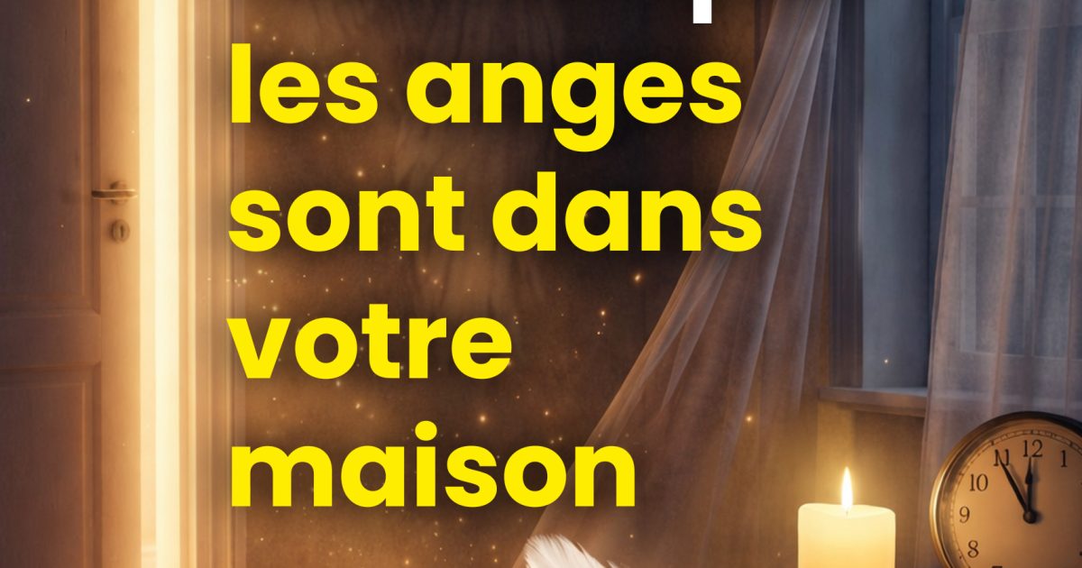 8 signes cachés que les anges sont dans votre maison