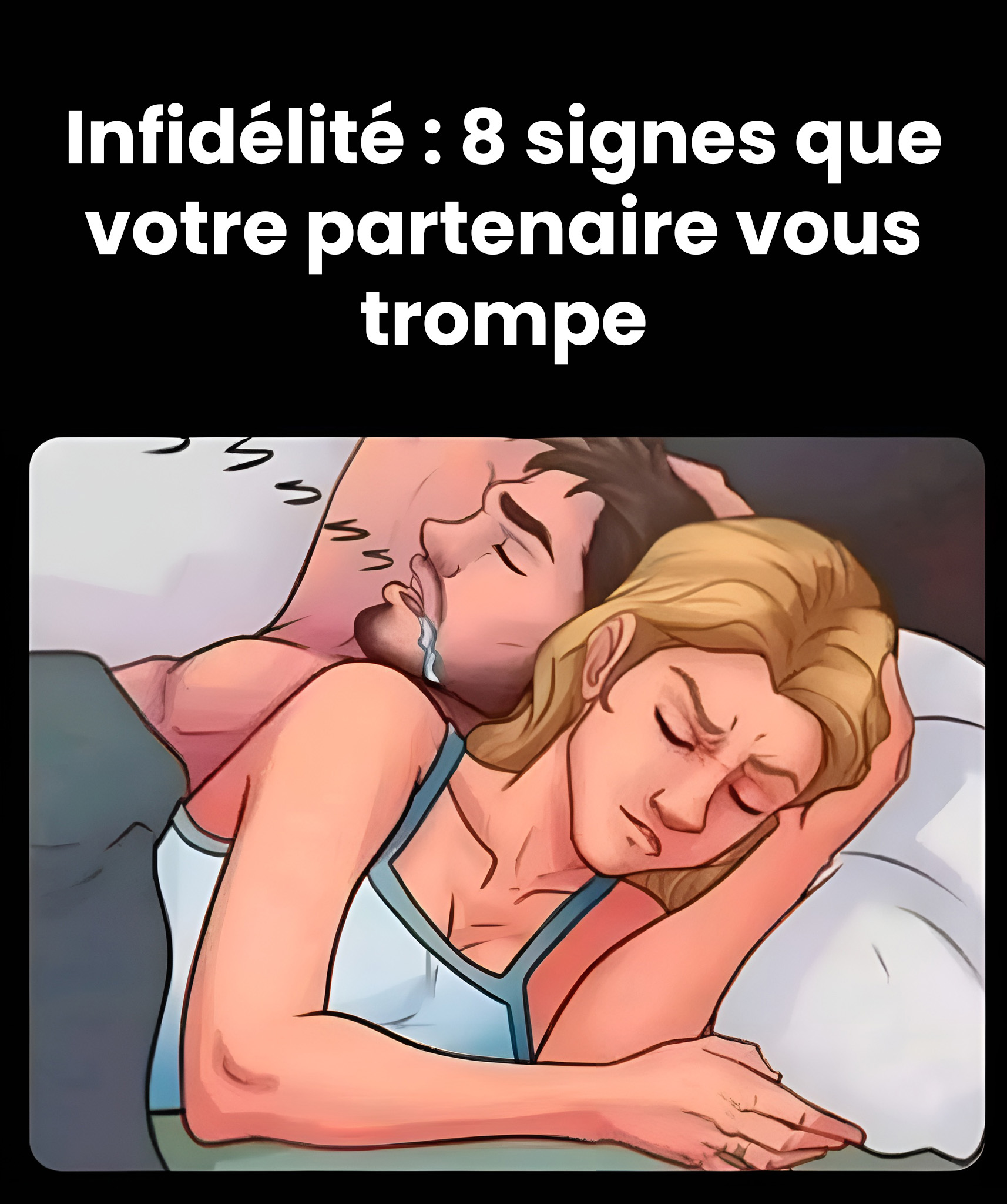 8 signes que votre partenaire vous trompe