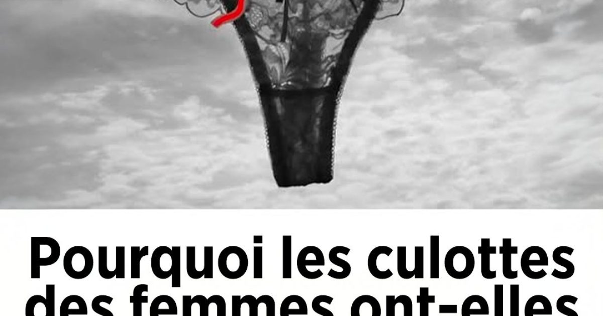 À quoi sert ce nœud sur les culottes des femmes ? Ce n’est absolument pas pour faire joli
