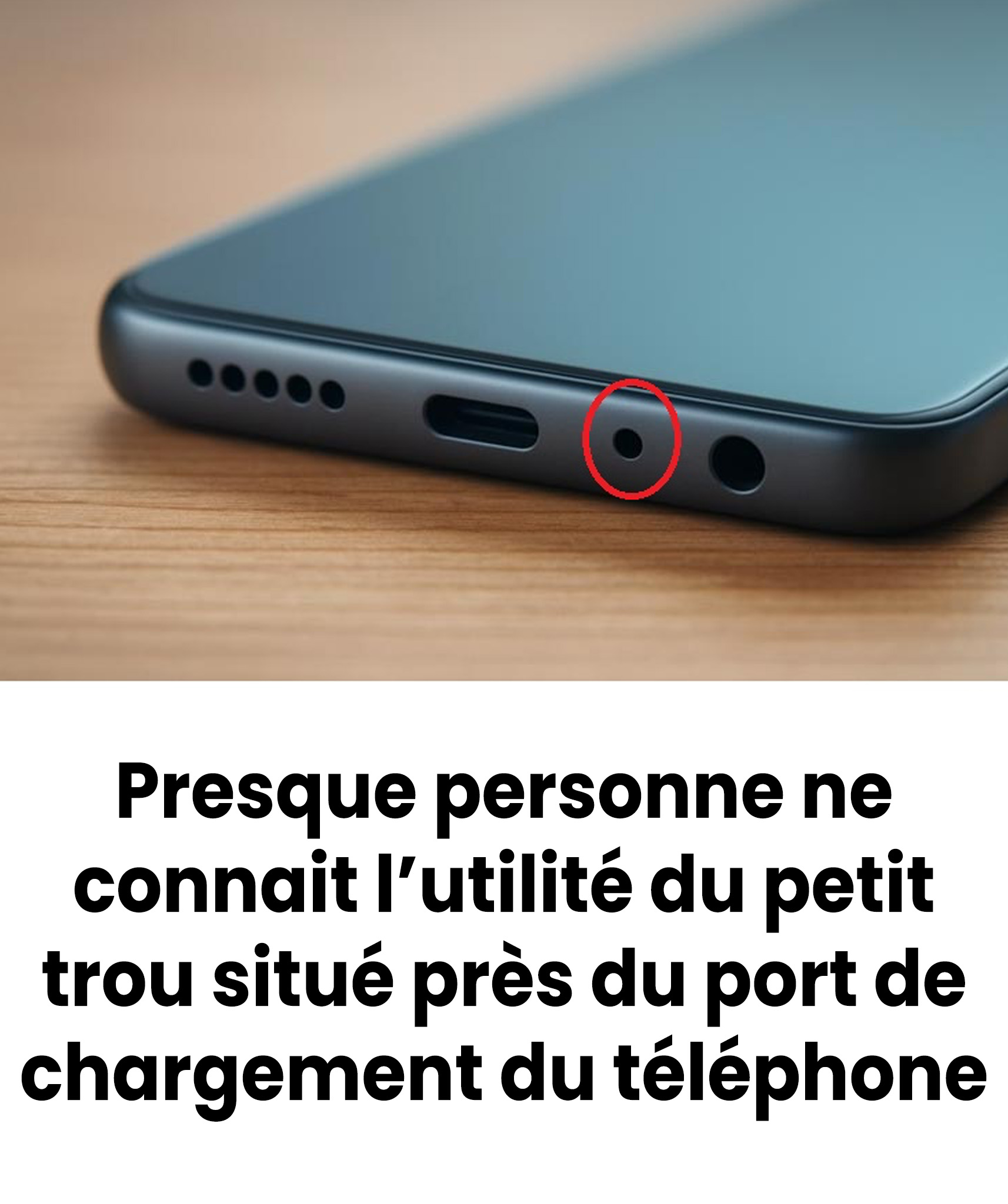 À quoi sert le petit trou situé à côté du port de chargement d’un smartphone — et pourquoi est-il si important ?