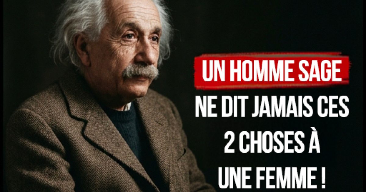 Albert Einstein : ce qu'un sage ne dit jamais à une femme