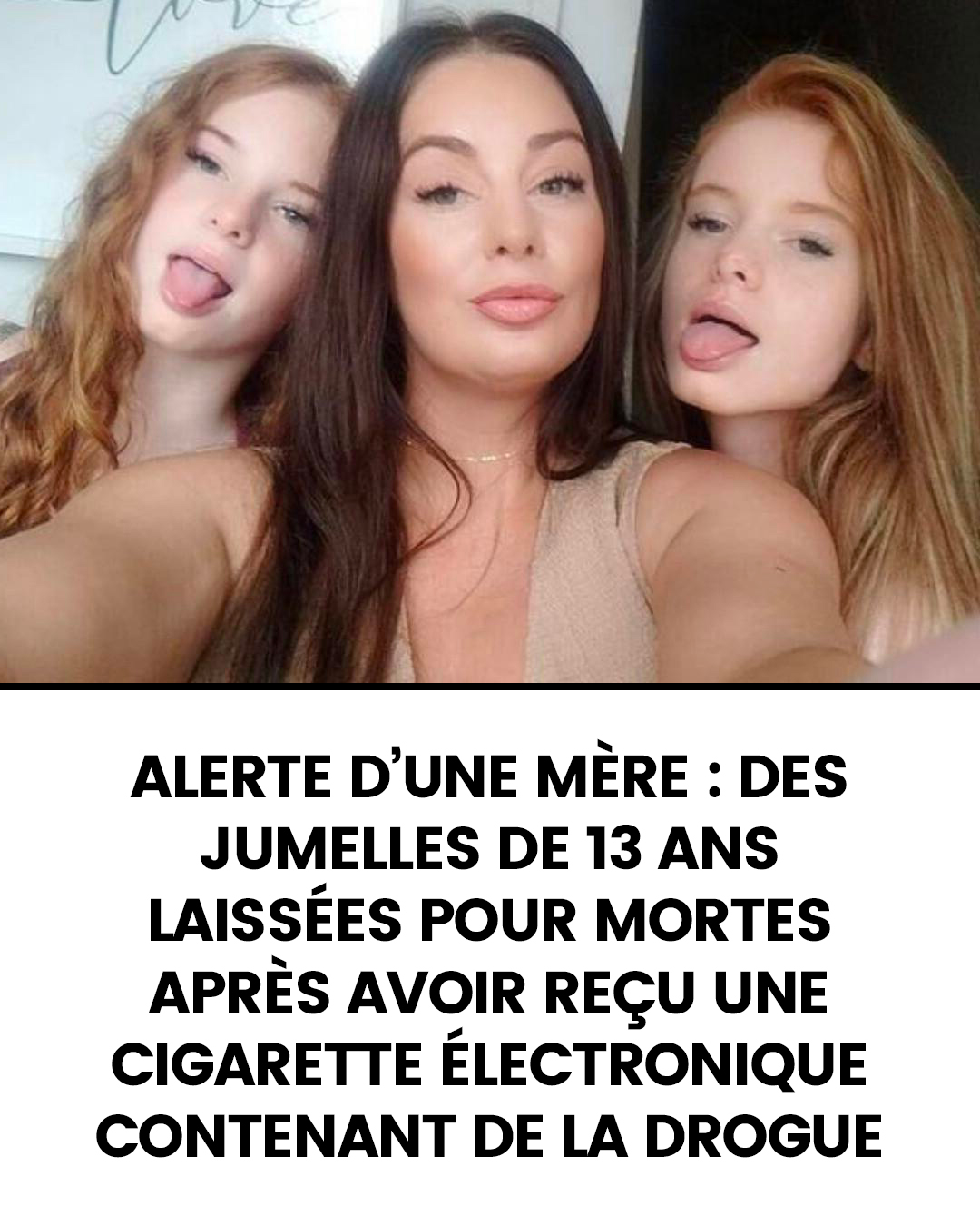 Alerte d’une mère : des jumelles de 13 ans laissées pour mortes après avoir reçu une cigarette électronique contenant de la drogue