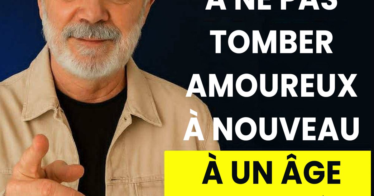 Amour après 60 ans : les dangers dont on ne parle jamais
