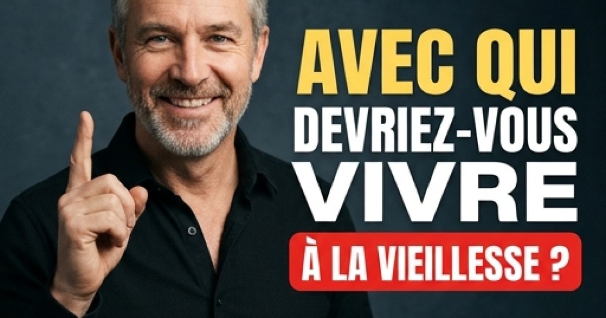 Après 60 ans : avec qui devriez-vous vivre durant votre vieillesse ?