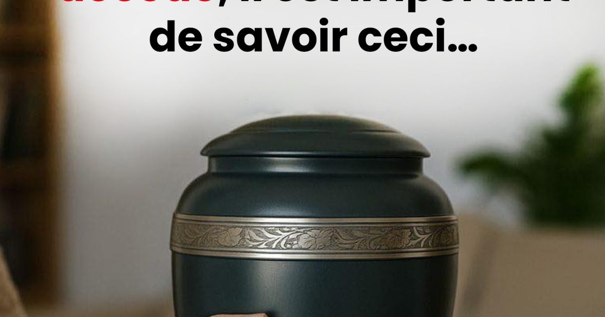 Après avoir reçu les cendres d’un être cher, il y a quelque chose d’important à savoir