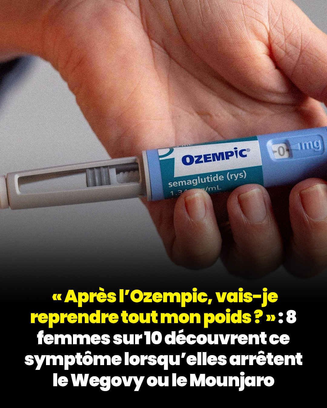 « Après l’Ozempic, vais-je reprendre tout mon poids ? » : 8 femmes sur 10 découvrent ce symptôme lorsqu’elles arrêtent le Wegovy ou le Mounjaro