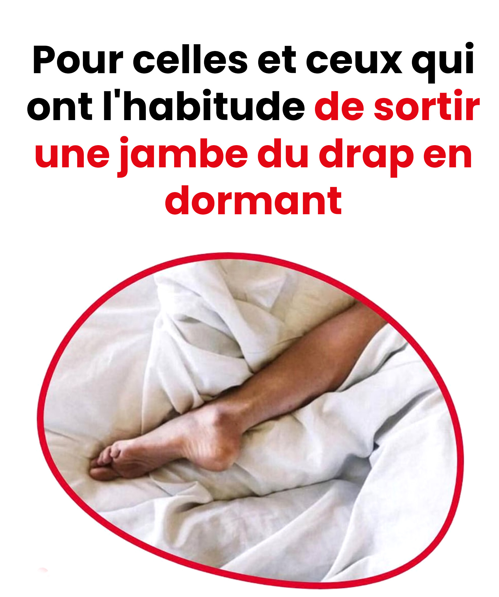 Astuce pour mieux dormir : pourquoi le fait de tendre un pied fonctionne vraiment