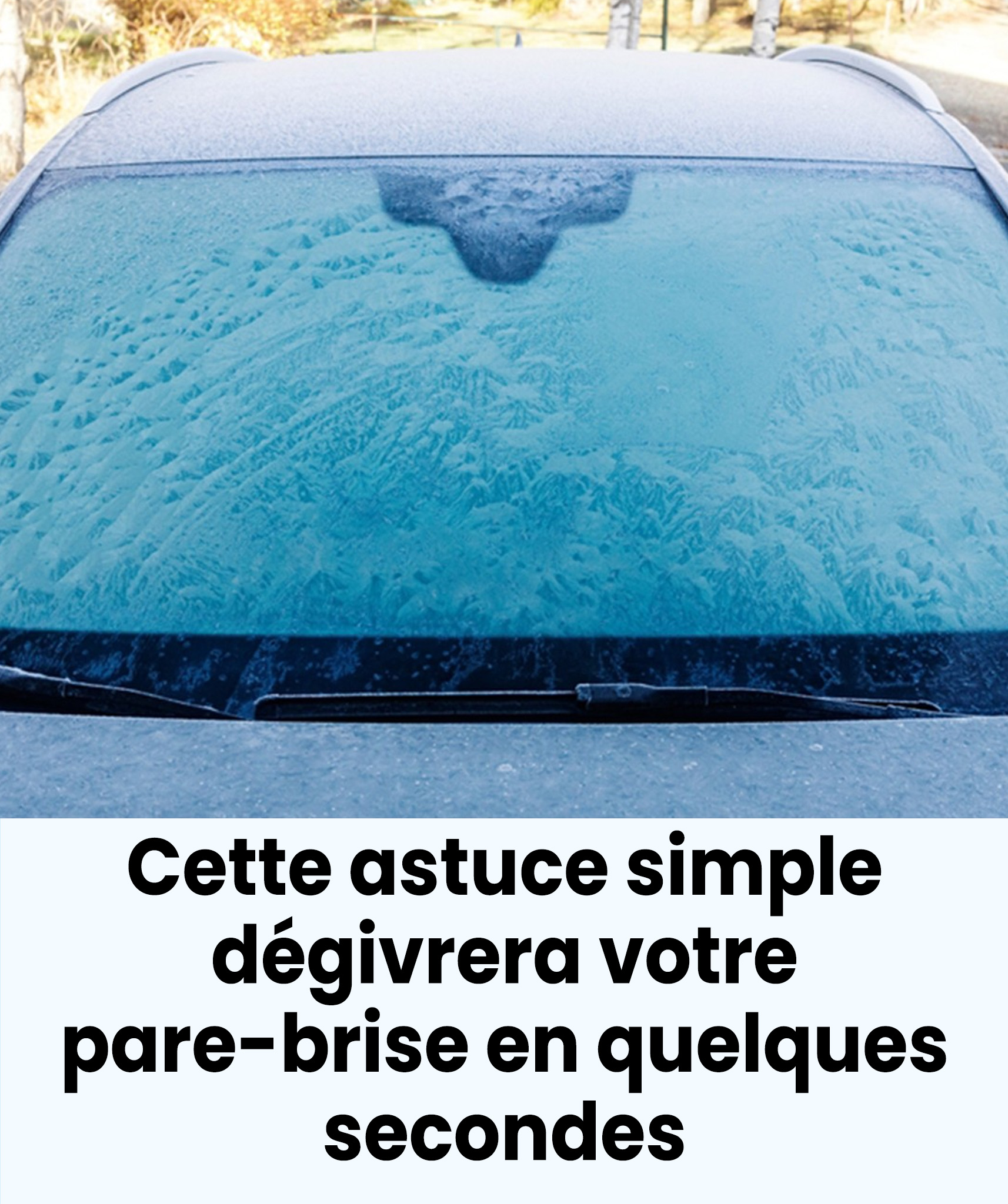 Astuce rapide pour dégivrer la vitre de votre voiture en quelques secondes
