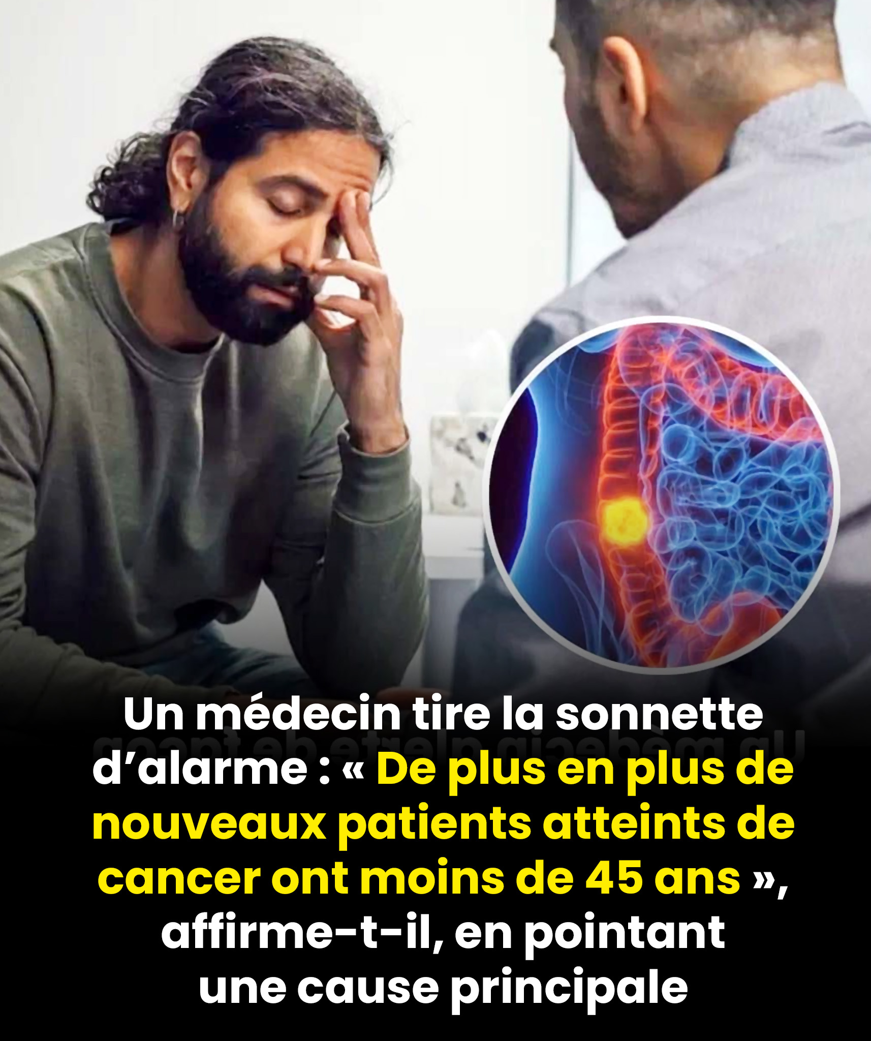 Beaucoup de nouveaux patients atteints de cancer ont moins de 45 ans.