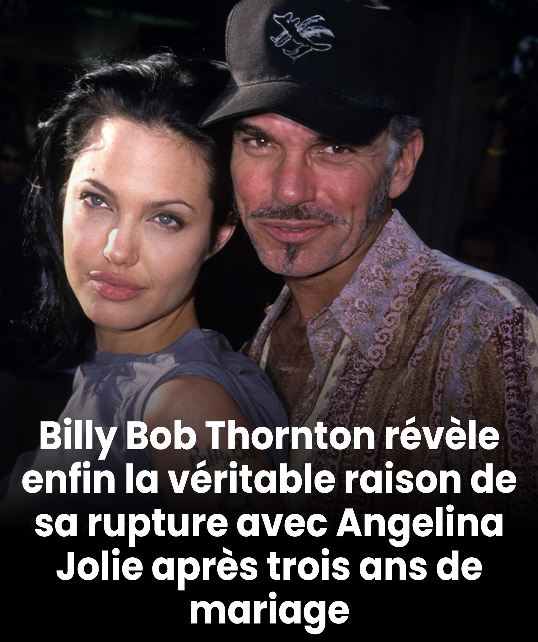 Billy Bob Thornton brise enfin le silence et révèle la véritable raison de sa rupture avec Angelina Jolie après trois ans de mariage
