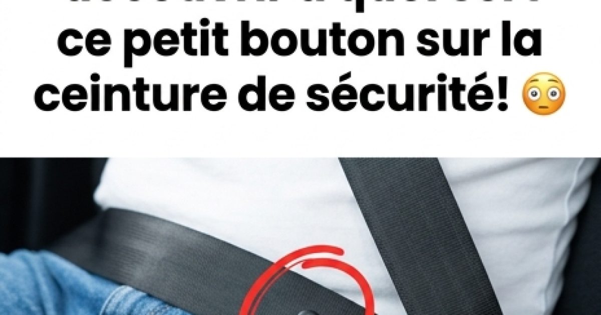 Ce petit bouton sur votre ceinture est bien plus utile que vous ne le pensez
