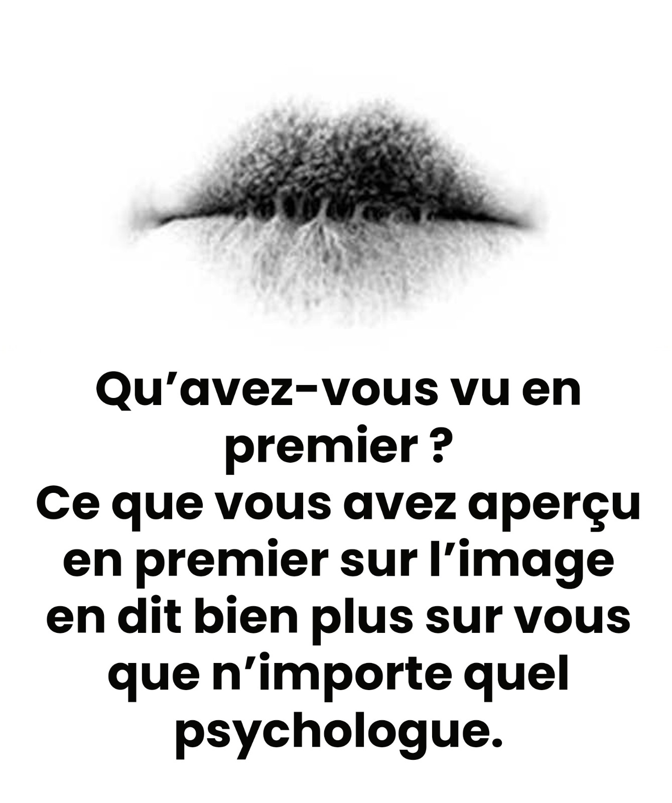 Ce que vous avez vu en premier sur l’image en dira plus sur vous que n’importe quel psychologue