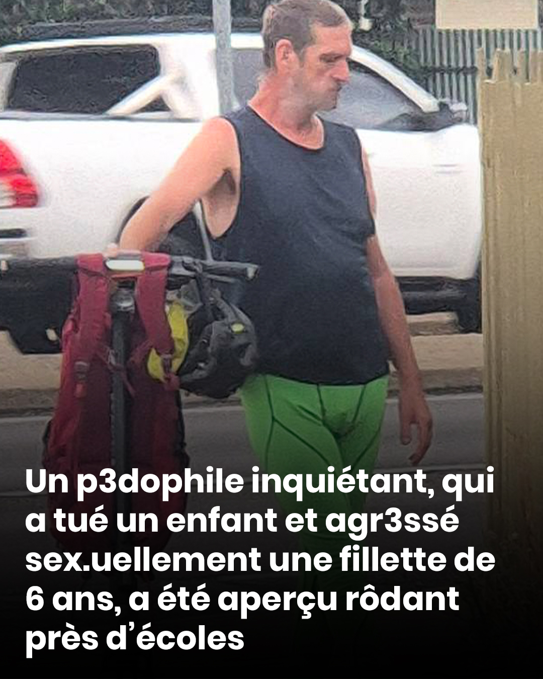 Ce sinistre pédophile a tué un enfant en bas âge et violé une fillette de six ans, mais il rôde maintenant près des écoles du quartier