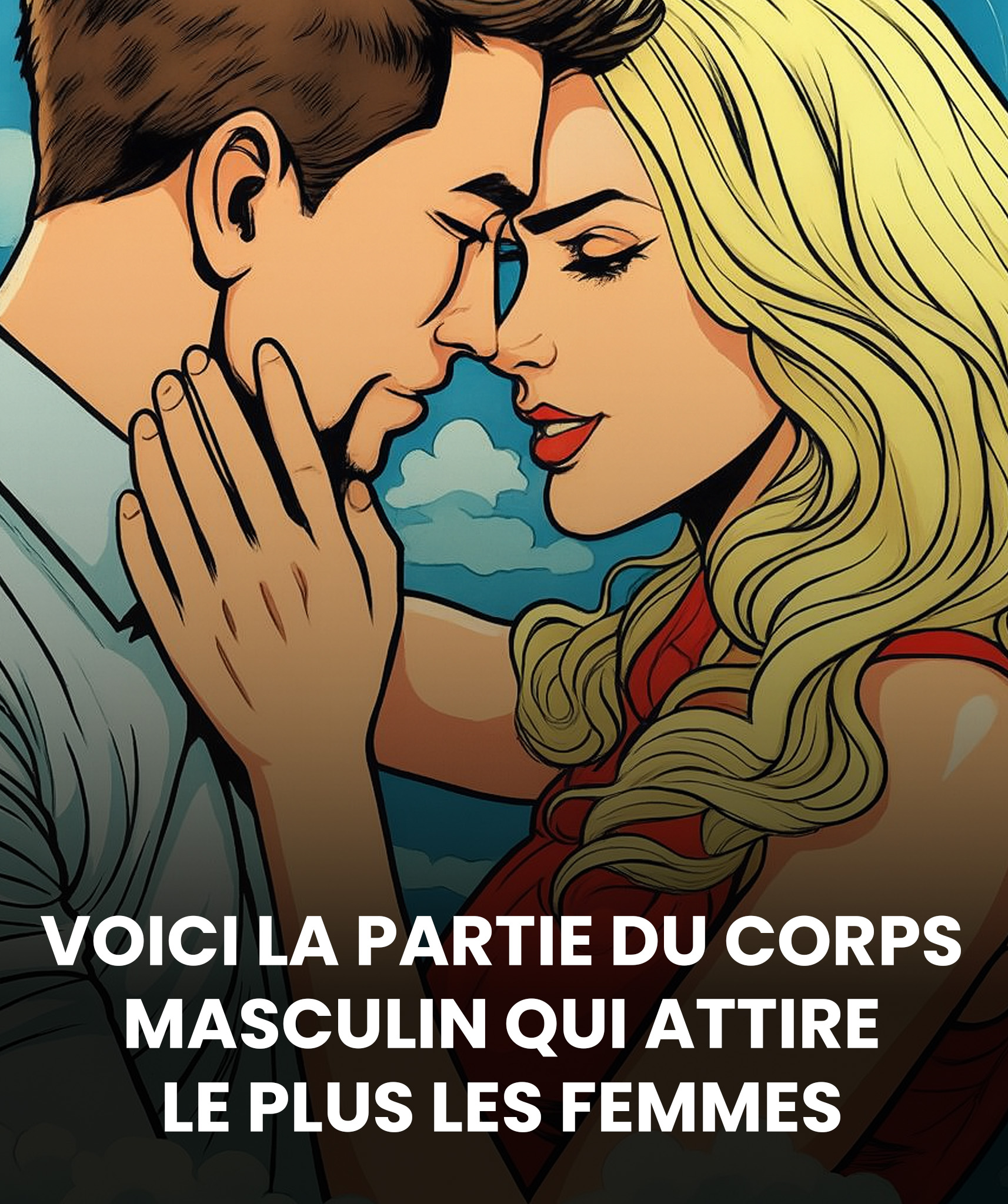 C’est la partie du corps masculin qui attire le plus les femmes