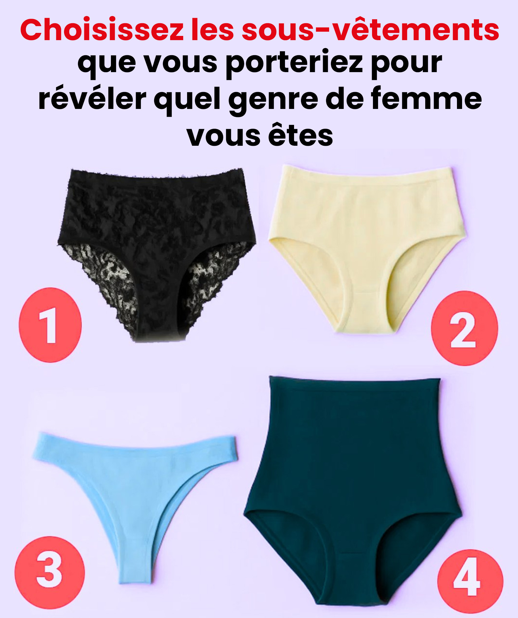 Choisissez la lingerie qui vous correspond… et découvrez ce qu’elle révèle de la femme que vous êtes