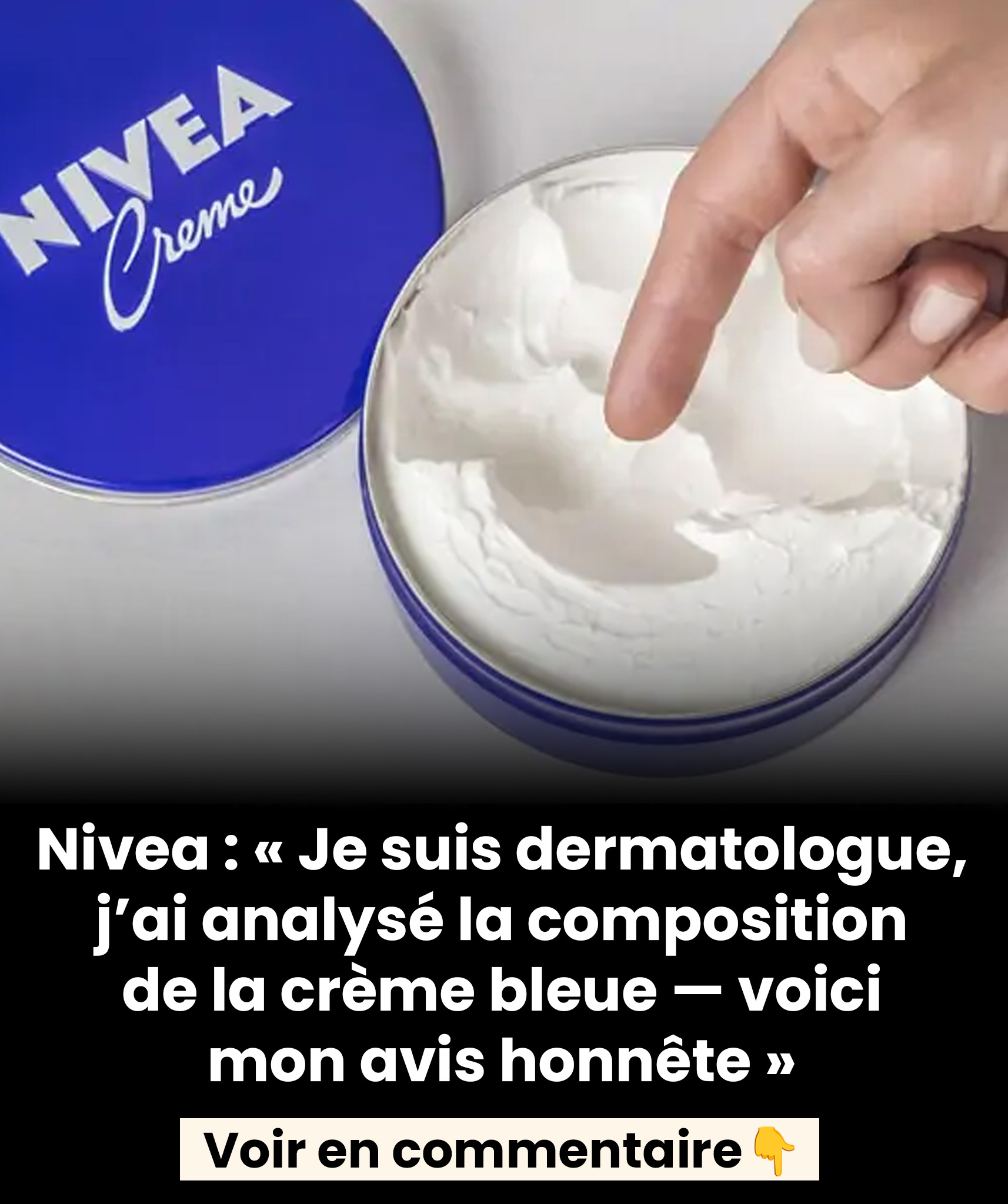 Crème Nivea bleue : une dermatologue analyse sa composition et explique quand l’utiliser… et quand l’éviter