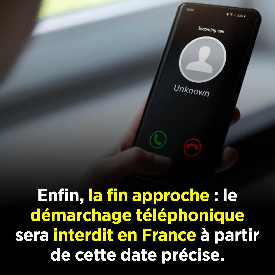 Démarchage téléphonique : l’interdiction en France a désormais une date officielle