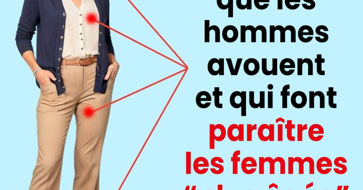 Des hommes avouent : 15 choses qui donnent l’impression qu’une femme paraît “plus âgée”