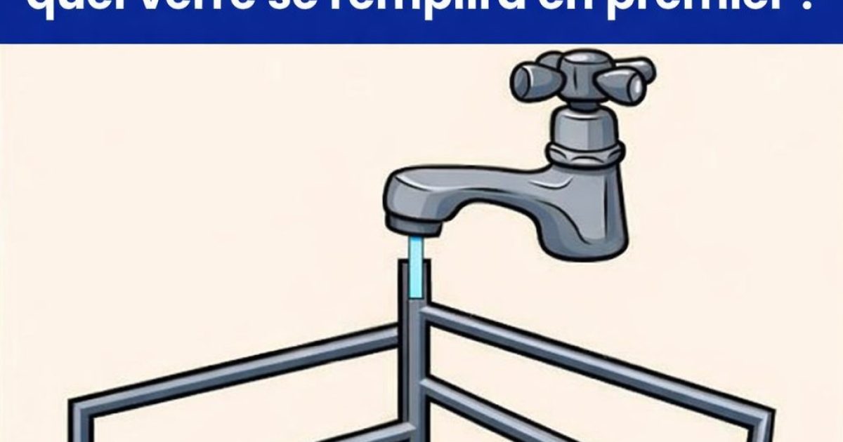 Devinette : quel verre sera rempli en premier ?