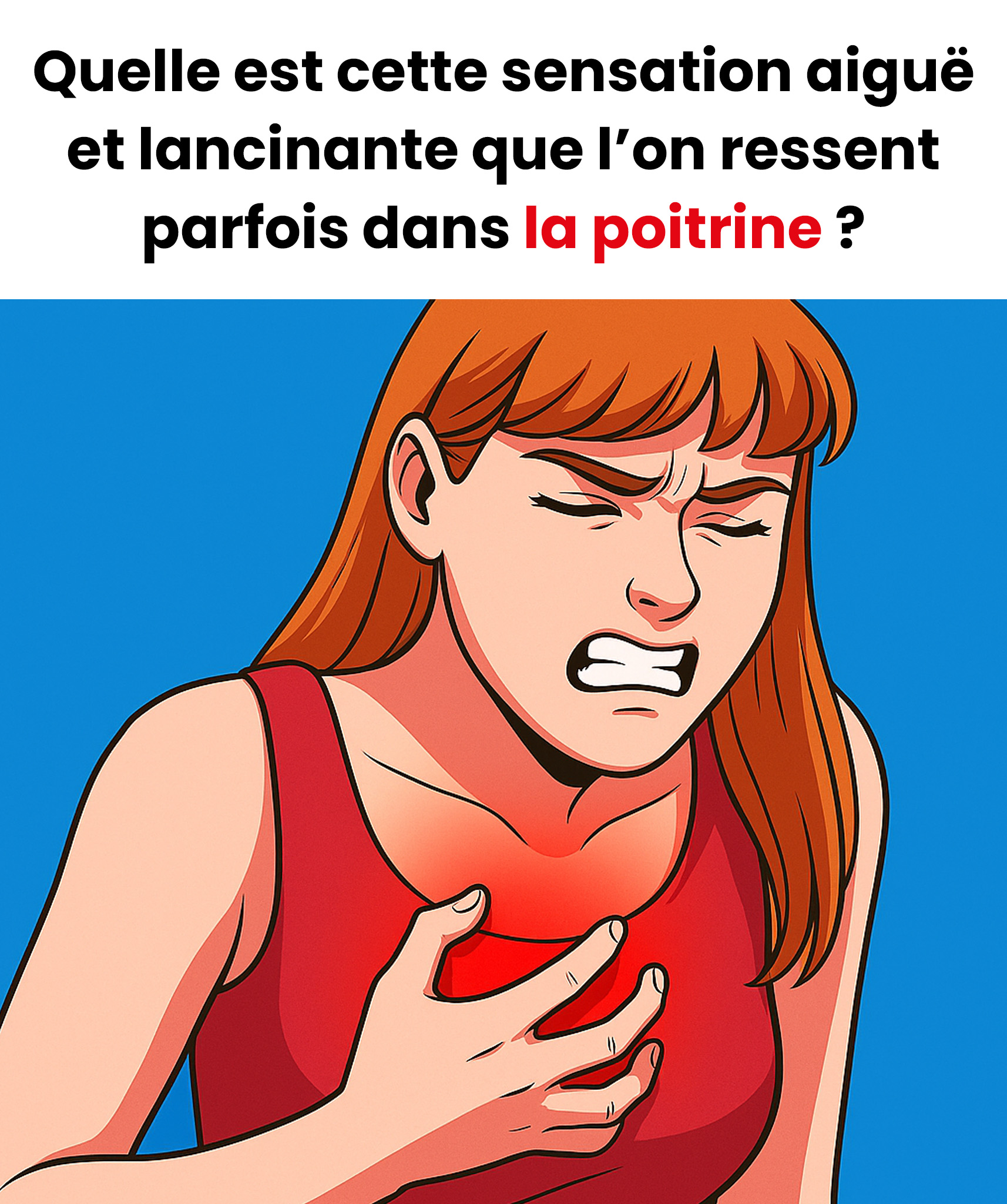 Douleur à la poitrine : quelles sont les causes et que faire ?