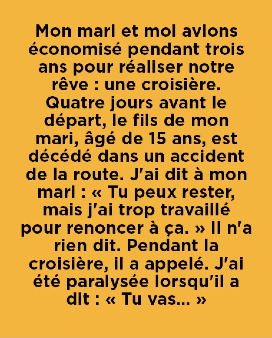Elle a choisi une croisière plutôt que sa famille — et a tout perdu à son retour