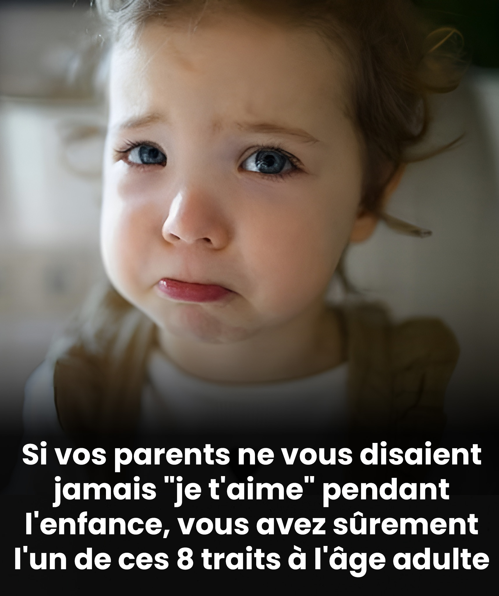 Grandir sans entendre « je t’aime » peut marquer profondément une fois adulte