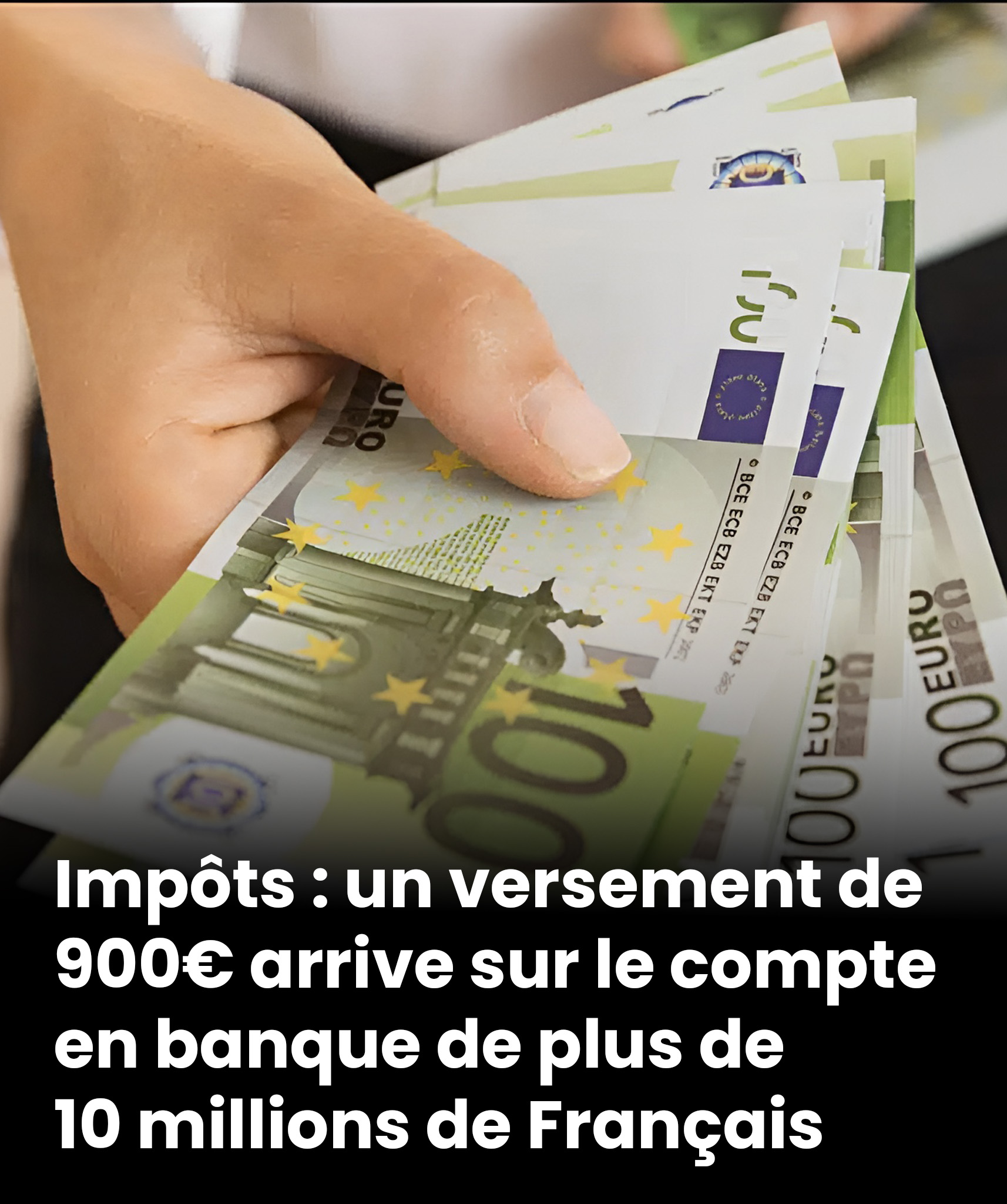 Impôts : plus de 10 millions de Français vont percevoir un virement de 900 €