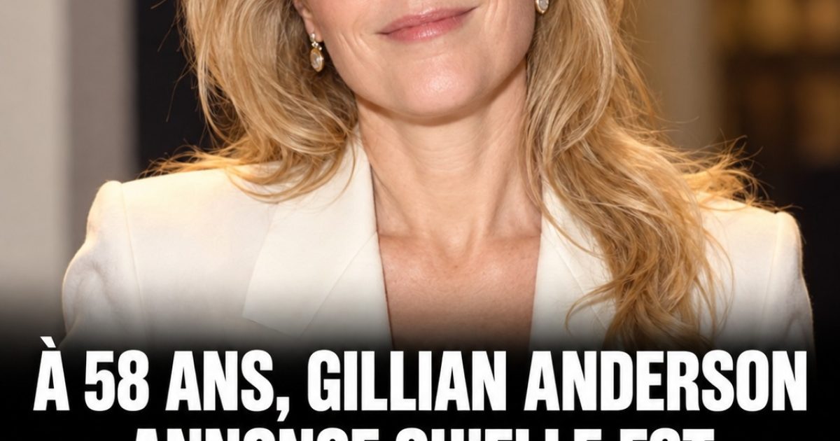 Gillian Anderson se dévoile à 58 ans : une révélation qui touche en plein cœur