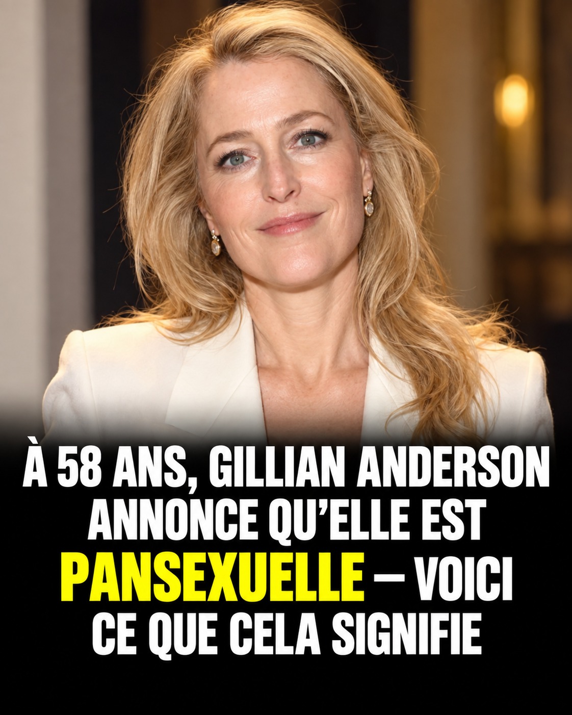 Gillian Anderson se dévoile à 58 ans : une révélation qui touche en plein cœur