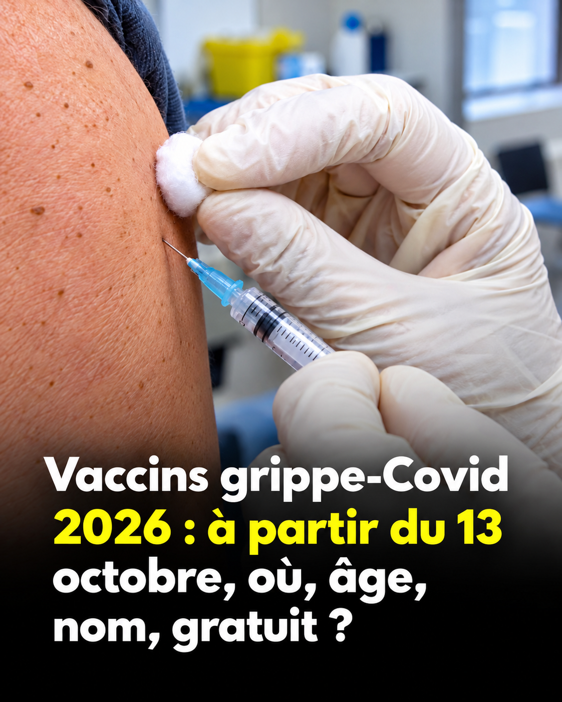 Vaccins grippe et Covid-19 automne 2026 : tout ce qu'il faut savoir avant le 13 octobre