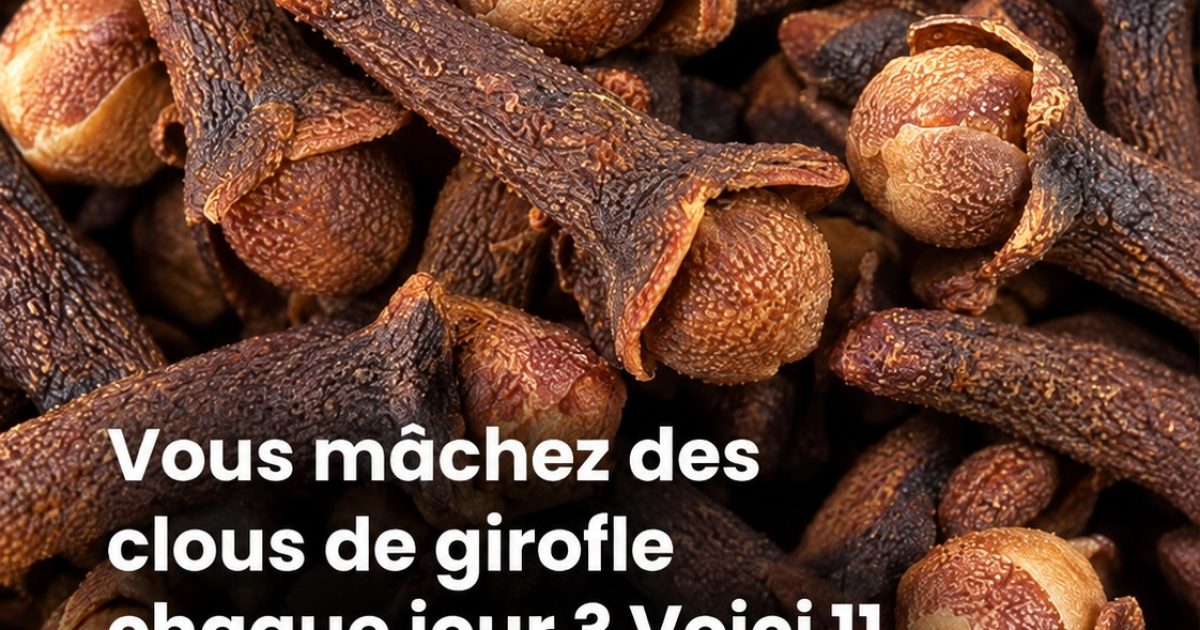 Clou de girofle : les 11 bienfaits insoupçonnés de cette épice qu'on mâche au quotidien