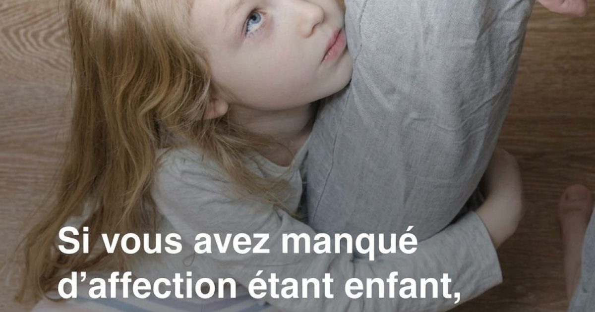 Manque d'affection dans l'enfance : ces 7 traits de personnalité que vous portez peut-être encore