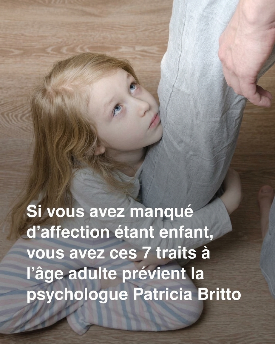 Manque d'affection dans l'enfance : ces 7 traits de personnalité que vous portez peut-être encore