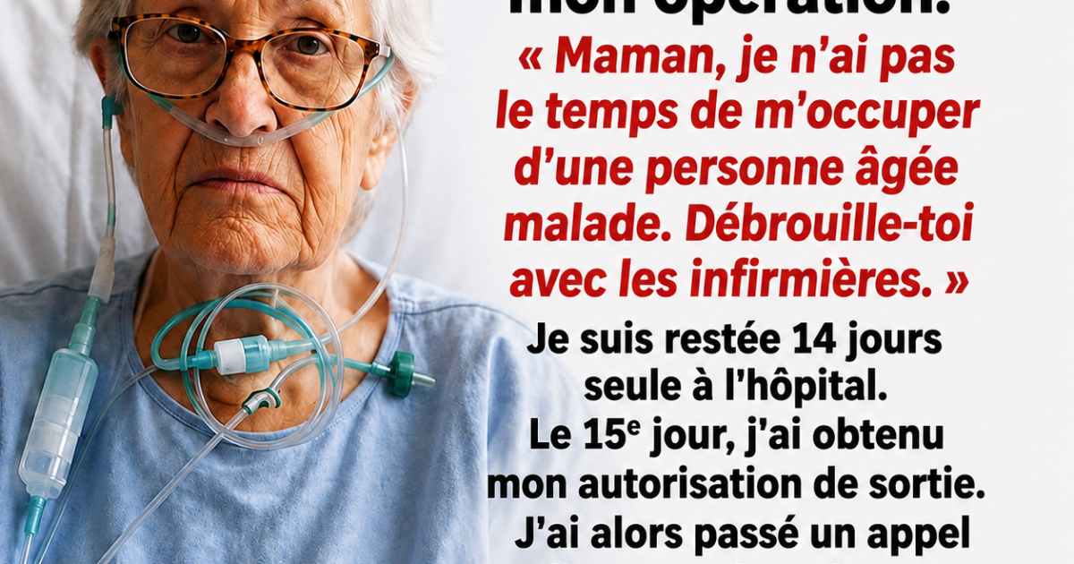 Elle s'est retrouvée seule à l'hôpital pendant 14 jours : la décision courageuse qui a transformé sa vie