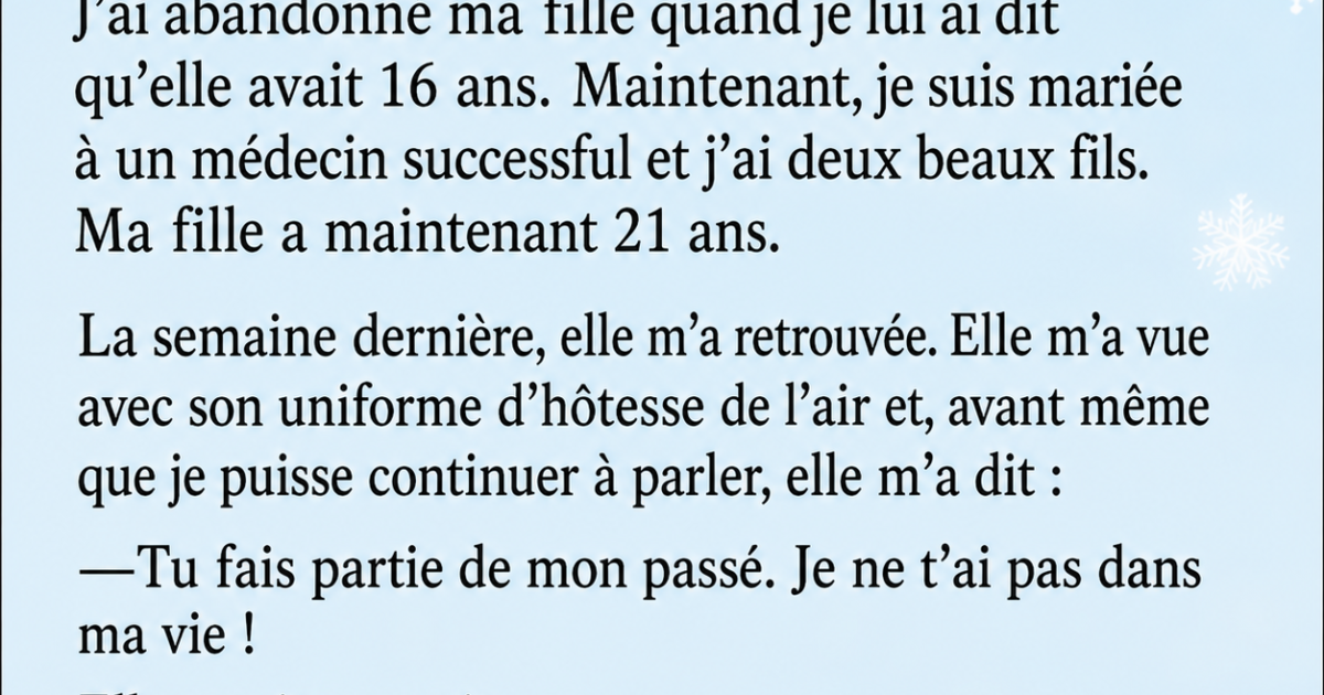 Elle avait abandonné sa fille à la naissance : des années plus tard, elle est revenue changer leur vie pour toujours
