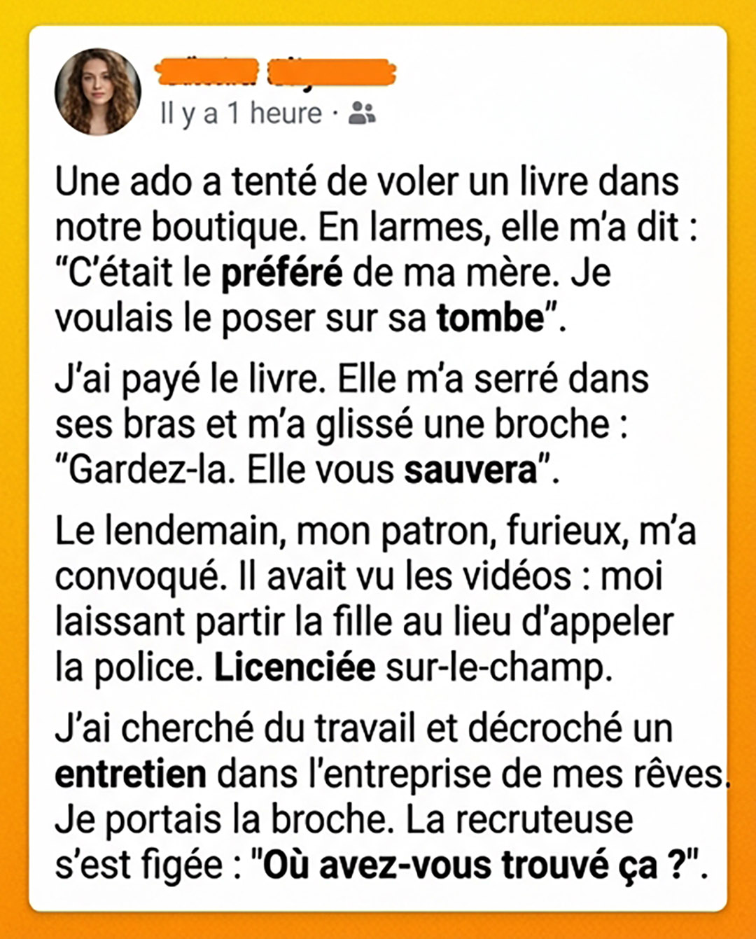 J’ai payé le prix de ma gentillesse et j’ai perdu mon emploi, mais la broche reçue plus tard a tout changé