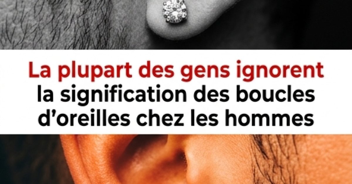 La plupart des gens ignorent la signification des boucles d’oreilles chez les hommes