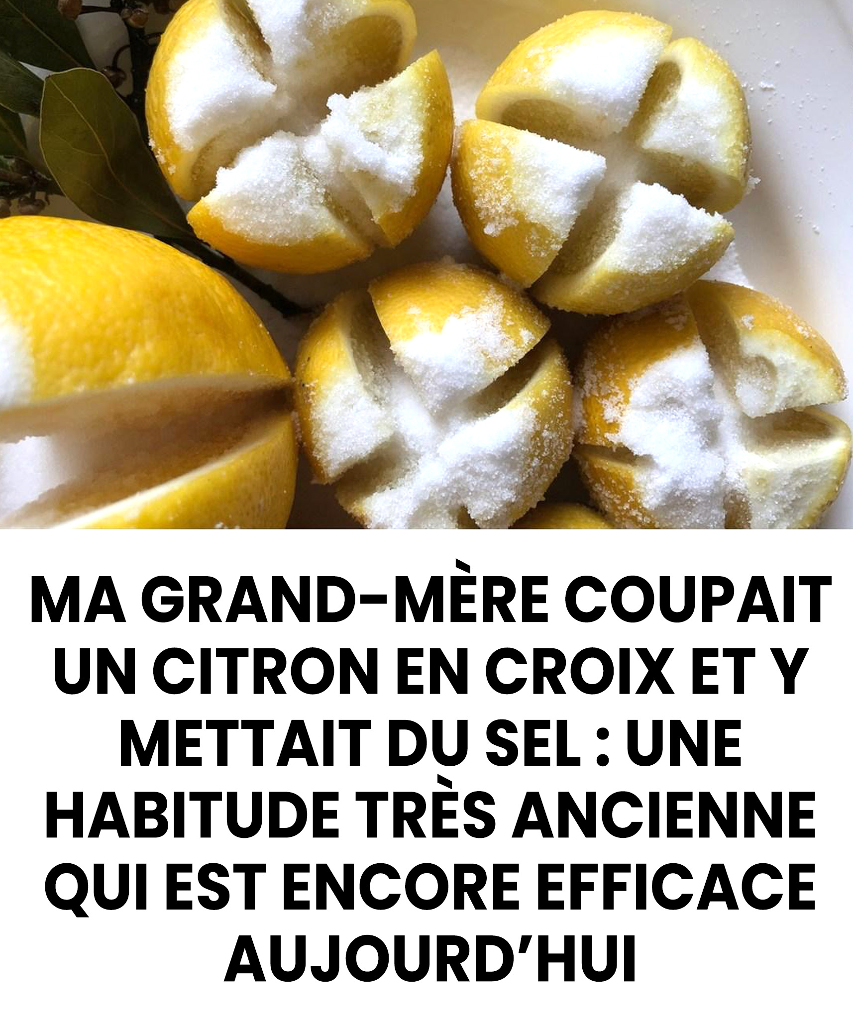Le duo sel–citron : un vieux remède de grand-mère aux résultats surprenants