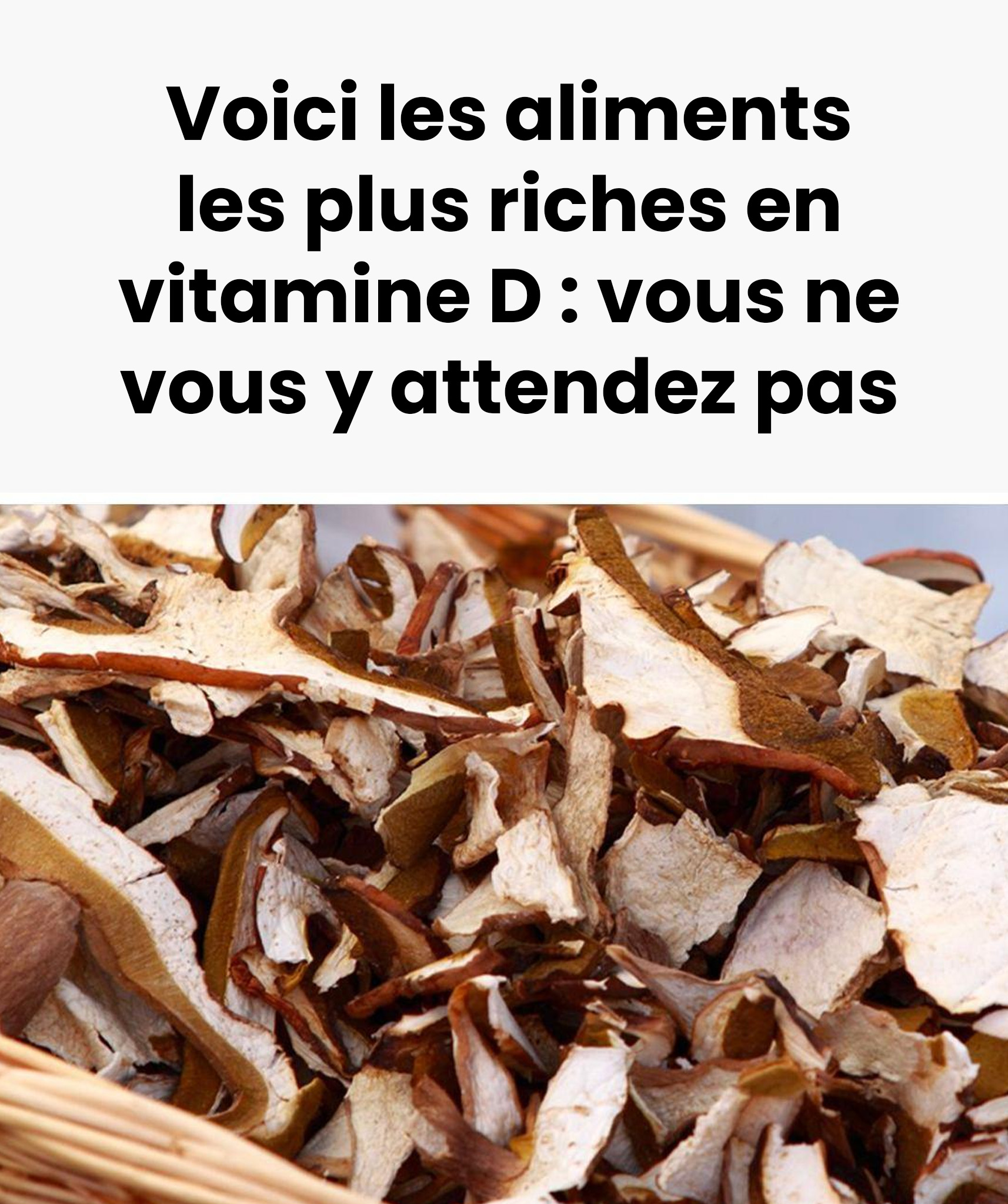 Les aliments les plus riches en vitamine D : lesquels privilégier dans votre alimentation pour renforcer vos os, vos muscles et votre système immunitaire ?