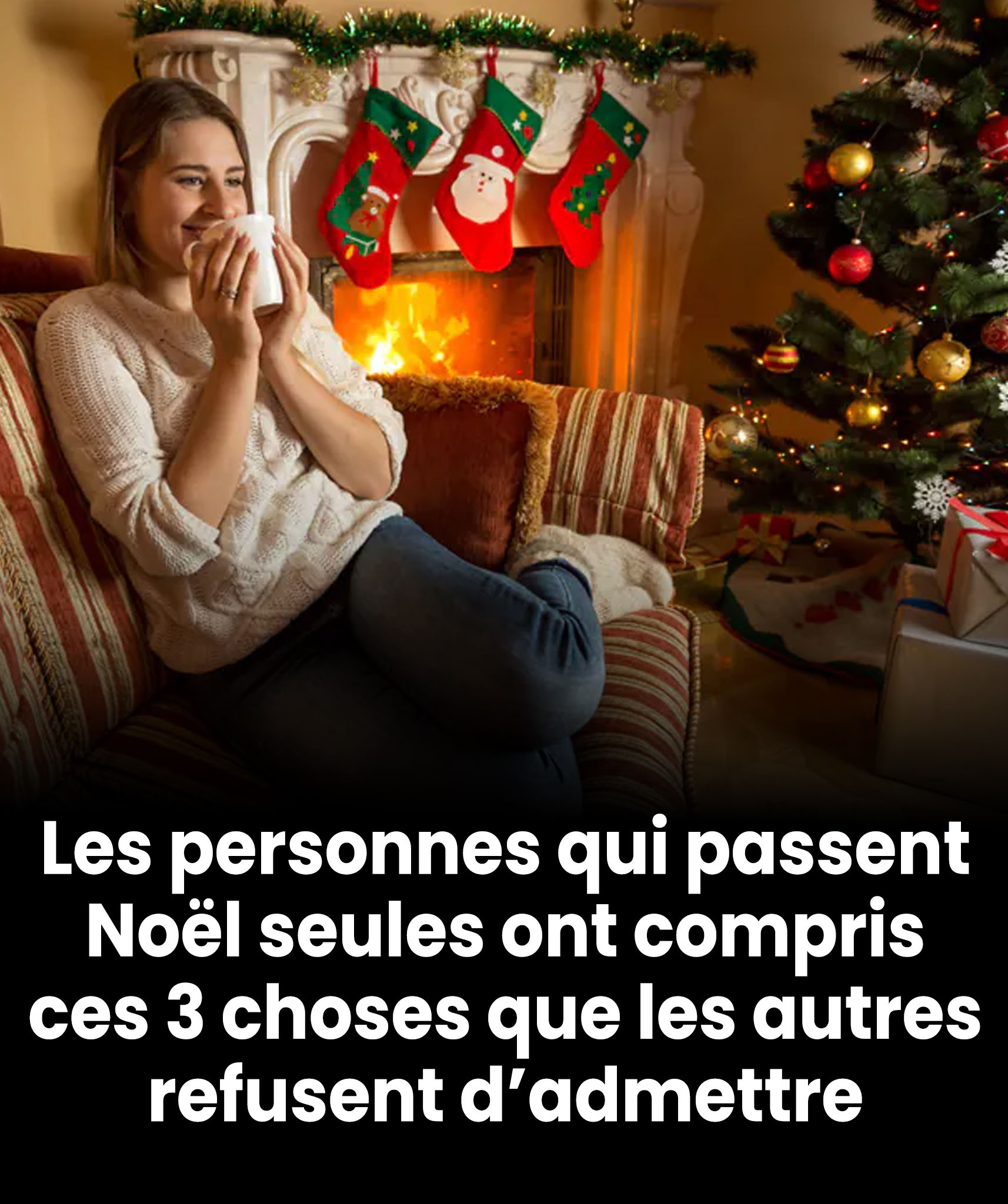 Les personnes qui passent Noël seules ont compris ces 3 choses que les autres refusent d’admettre