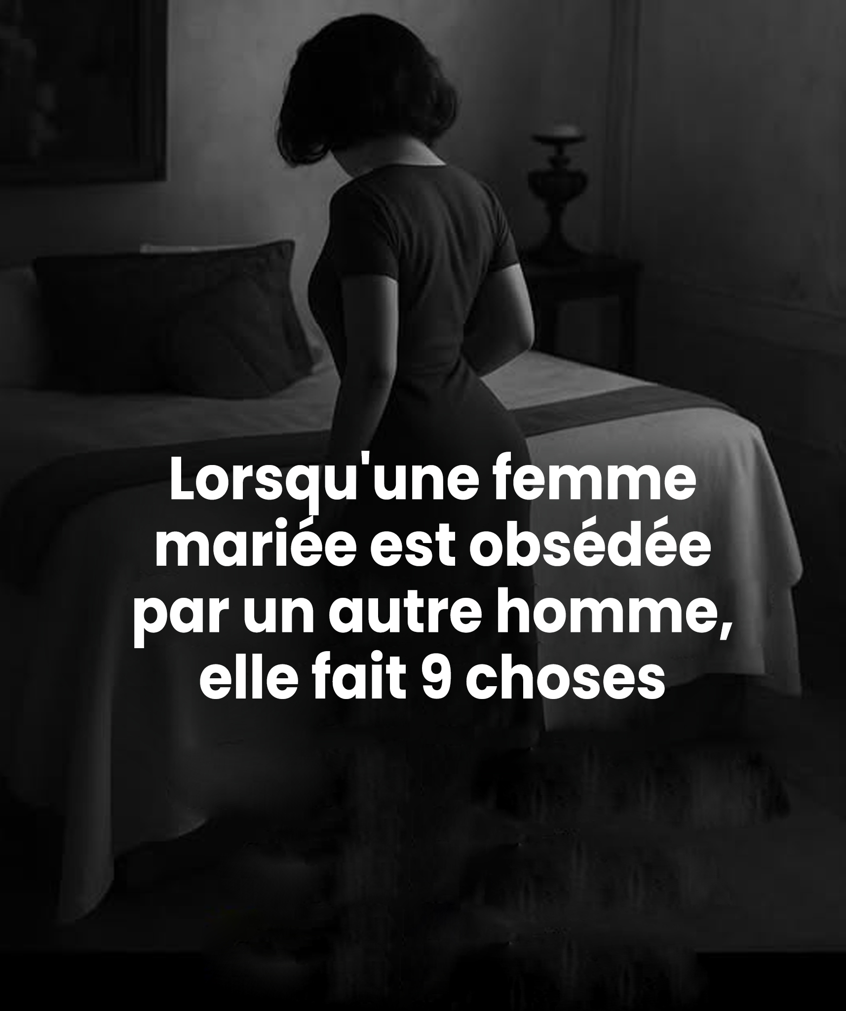 Lorsqu’une femme mariée se sent attirée par un autre homme : 9 signes qui apparaissent souvent