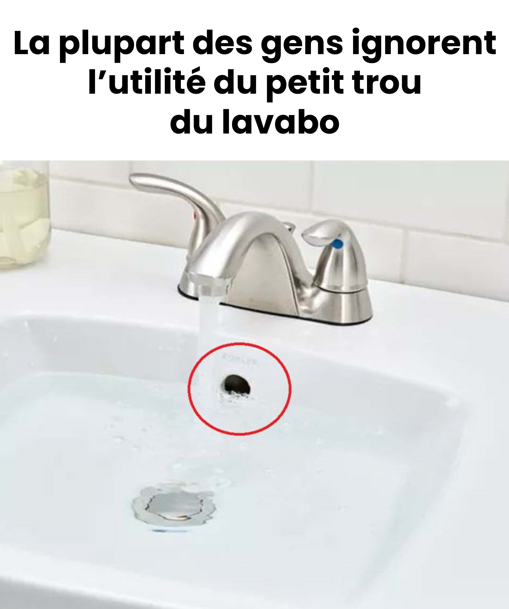 Mais à quoi sert le petit trou du lavabo ?