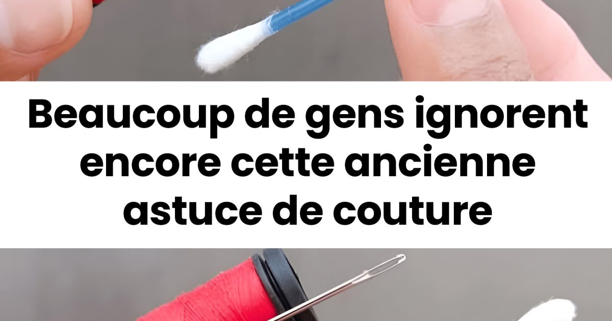 Maîtriser l’art de l’enfilage d’aiguille