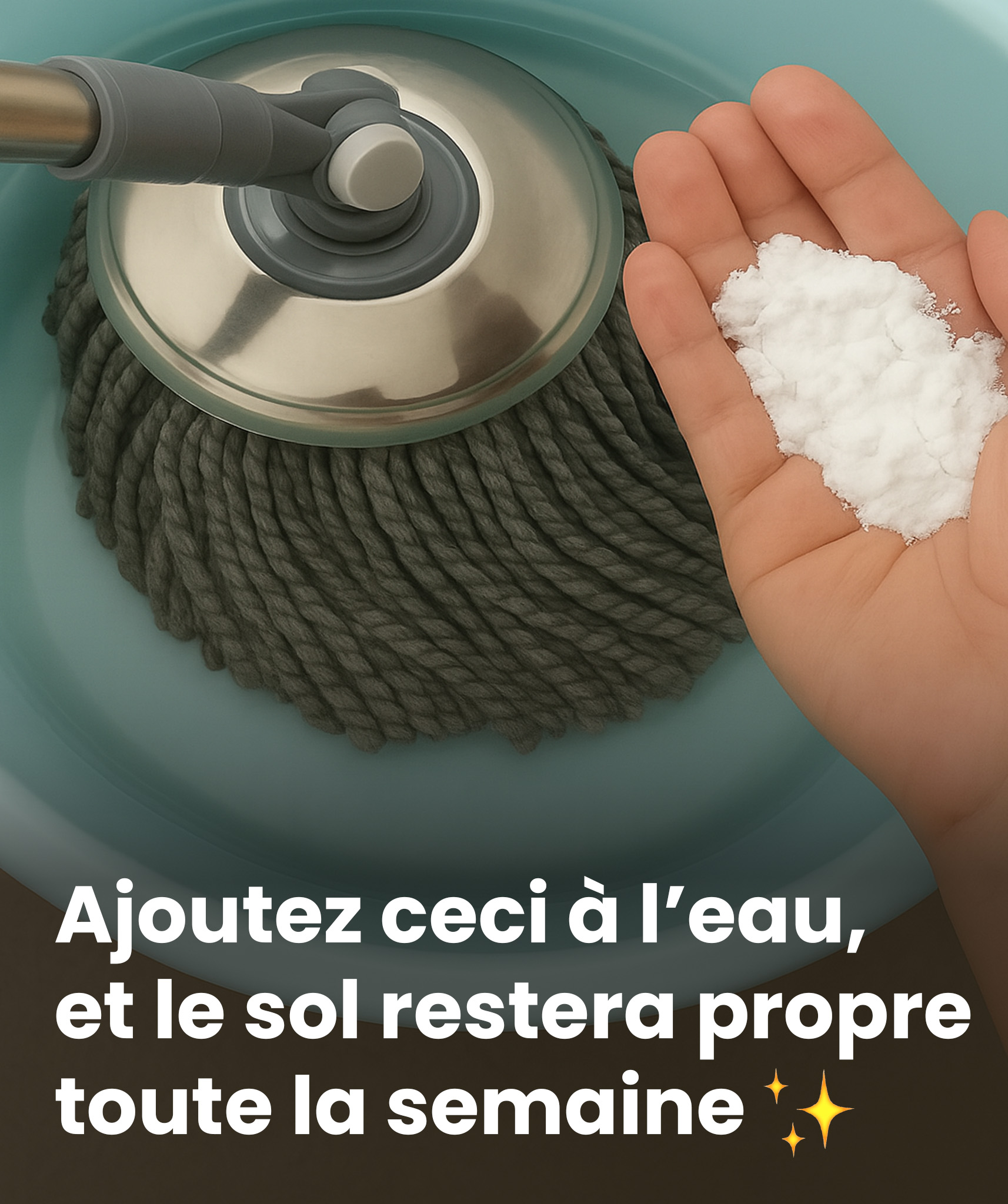 Mettez cet ingrédient dans votre seau et votre sol restera net toute la semaine