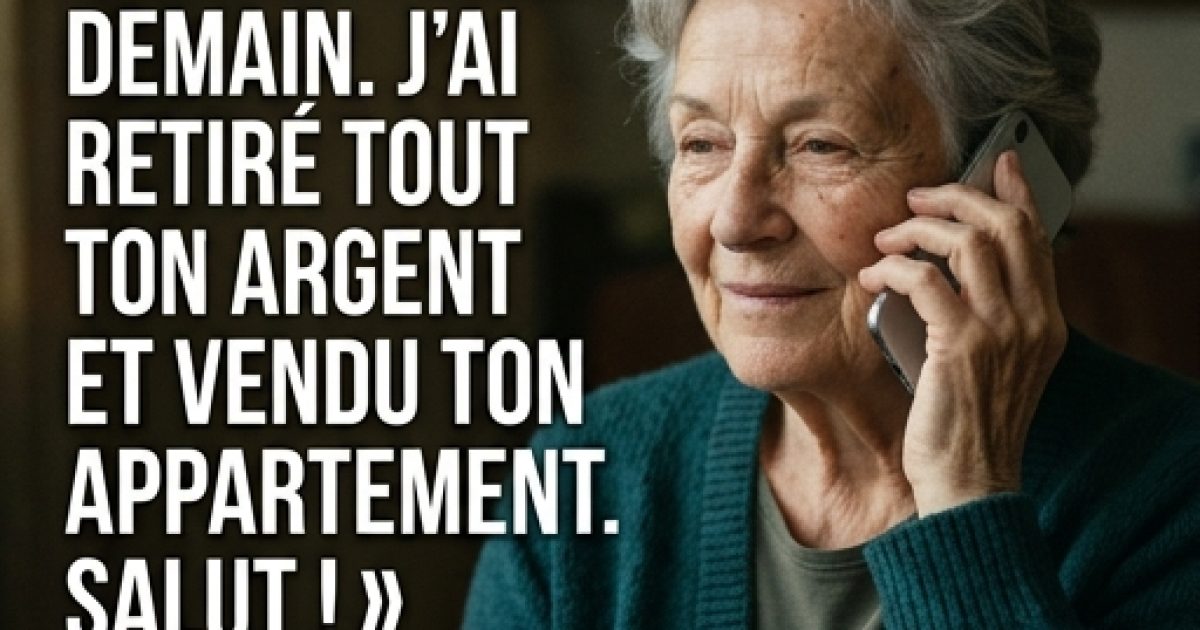 Mon fils a appelé : « Maman, je me marie demain, j’ai retiré tout ton argent et j’ai vendu ton appartement. »